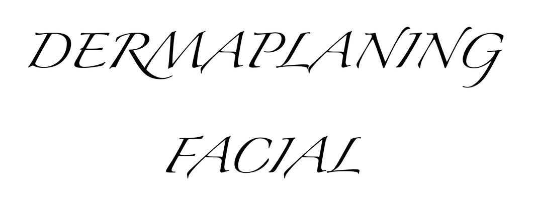 Dermaplaning Facial